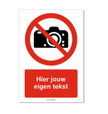 Fotograferen verboden bord ISO 7010 P029 met eigen tekst 21x30 cm