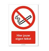 Verboden te roken bord ISO 7010 P002 met eigen tekst 21x30 cm