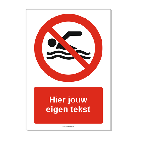 Zwemmen verboden bord ISO 7010 P049 met eigen tekst 21x30 cm