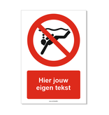 Diepzeeduiken verboden bord ISO 7010 P051 met eigen tekst 21x30 cm