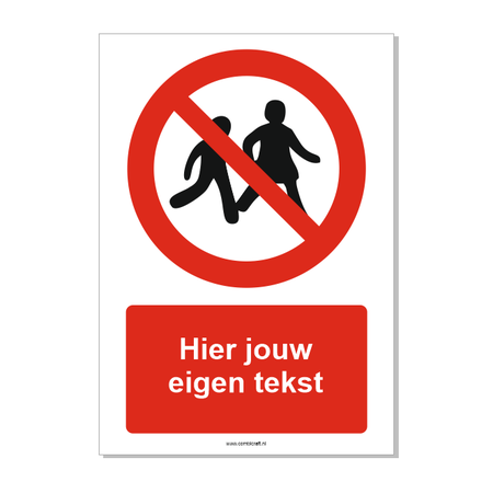 CombiCraft Kinderen niet toegestaan bord ISO 7010 P036 met eigen tekst 21x30 cm