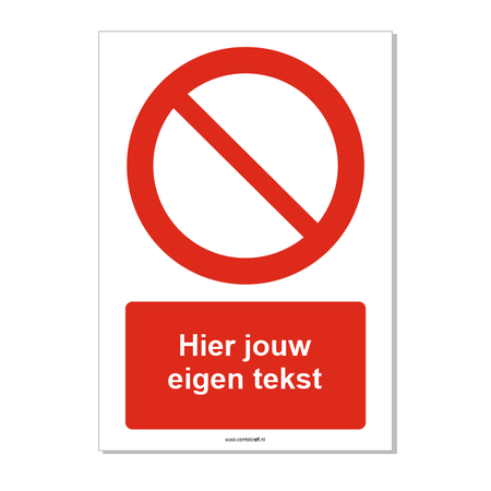 Algemeen verbodsteken bord ISO 7010 P001 met eigen tekst 21x30 cm