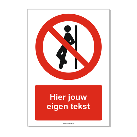 Verboden te leunen bord ISO 7010 P041 met eigen tekst 21x30 cm