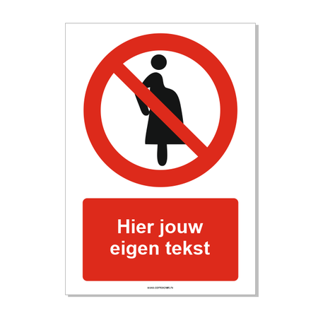 CombiCraft Verboden voor zwangere vrouwen bord ISO 7010 P042 met eigen tekst 21x30 cm
