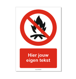 Kampvuur verboden bord ISO 7010 P045 met eigen tekst 21x30 cm