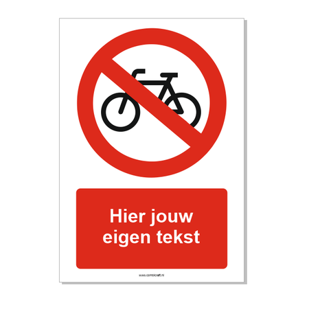 Fietsen verboden bord met eigen tekst 21x30 cm