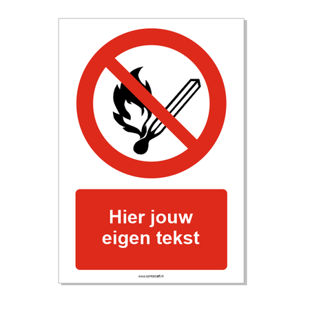 Vuur, open vlam en roken verboden bord ISO 7010 P003 met eigen tekst 21x30 cm