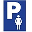 Bordje - Vrouwen parkeerplaats 21x30cm