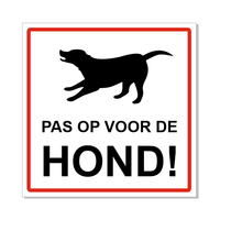 Pas op voor de hond bordje