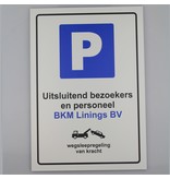 Bordje - Uitsluitend bezoekers en personeel met jouw bedrijfsnaam 21x30cm