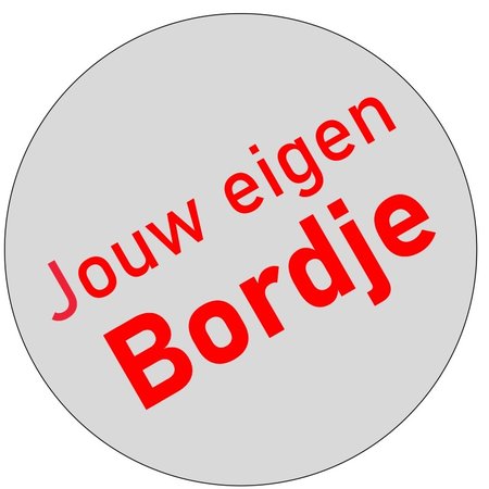 Jouw eigen ontwerp of jouw eigen tekst op een  Aluminium bordje Ø75mm met tape.