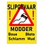 Bordje - Slipgevaar Modder in 5 talen in 21x30cm (Nederlands, Frans, Pools, Duits en Engels)