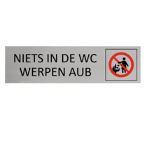 Aluminium Deurbordje Niets in de WC werpen