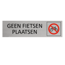 Aluminium Bordje geen fietsen plaatsen