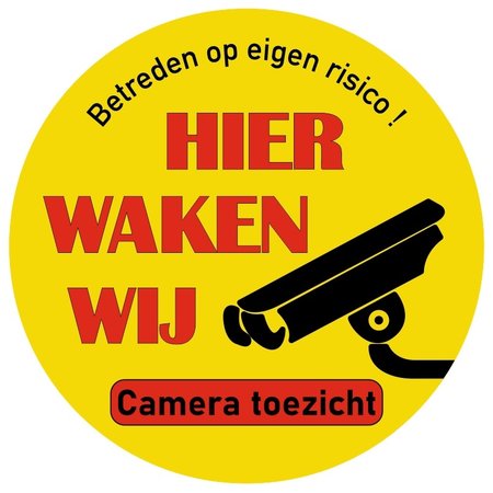 Hier waken wij waarschuwingsbordje van Aluminium Ø75mm met tape, camera toezicht