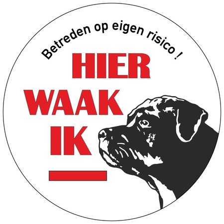 Hier waak ik waarschuwingsbordje Dog aluminium Ø75mm met tape