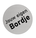 Jouw eigen ontwerp of jouw eigen tekst op een  Aluminium bordje Ø75mm met tape.