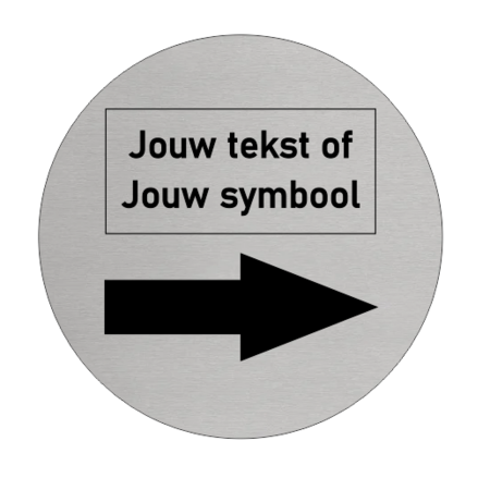 Aluminium deurbordje  PIJL RECHTS met jouw Tekst of jouw symbool Ø75mm met tape