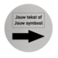Aluminium deurbordje  PIJL RECHTS met jouw Tekst of jouw symbool Ø75mm met tape