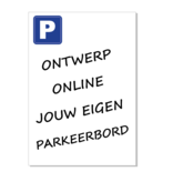 Aluminium bedrukt Parkeerbordje of gevelbordje in A4  geheel naar eigen ontwerp, eventueel afgewerkt met 4 gaatjes of dubbelzijdig tape