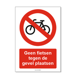 Geen fietsen tegen de gevel plaatsen bord 21x30cm