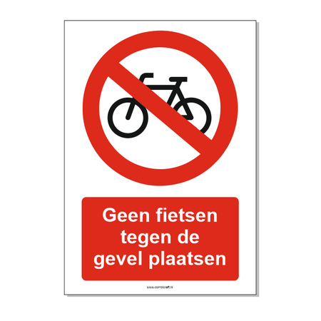 Geen fietsen tegen de gevel plaatsen bord 21x30cm