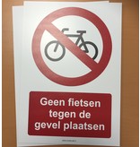 Geen fietsen tegen de gevel plaatsen bord 21x30cm
