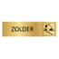 CombiCraft Goudkleurig Aluminium Deurbordje Zolder 165x45mm met tape