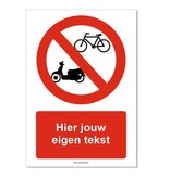 Fietsen en Scooters verboden bord  met eigen tekst 21x30 cm