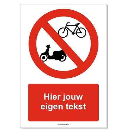 Fietsen en Scooters verboden bord  met eigen tekst 21x30 cm