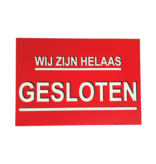 Bordje "Kom binnen, wij zijn open" en "Helaas wij zijn gesloten"