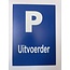 Restpartij Bordje - Parkeerplaats Uitvoerder 21x30cm