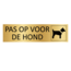 CombiCraft Aluminium deurbordje pas op de hond 165x45mm met tape