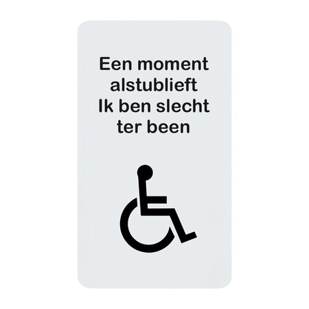 Kunststof "Slecht ter been" bordje voor op de voordeur 45x80x1,6mm
