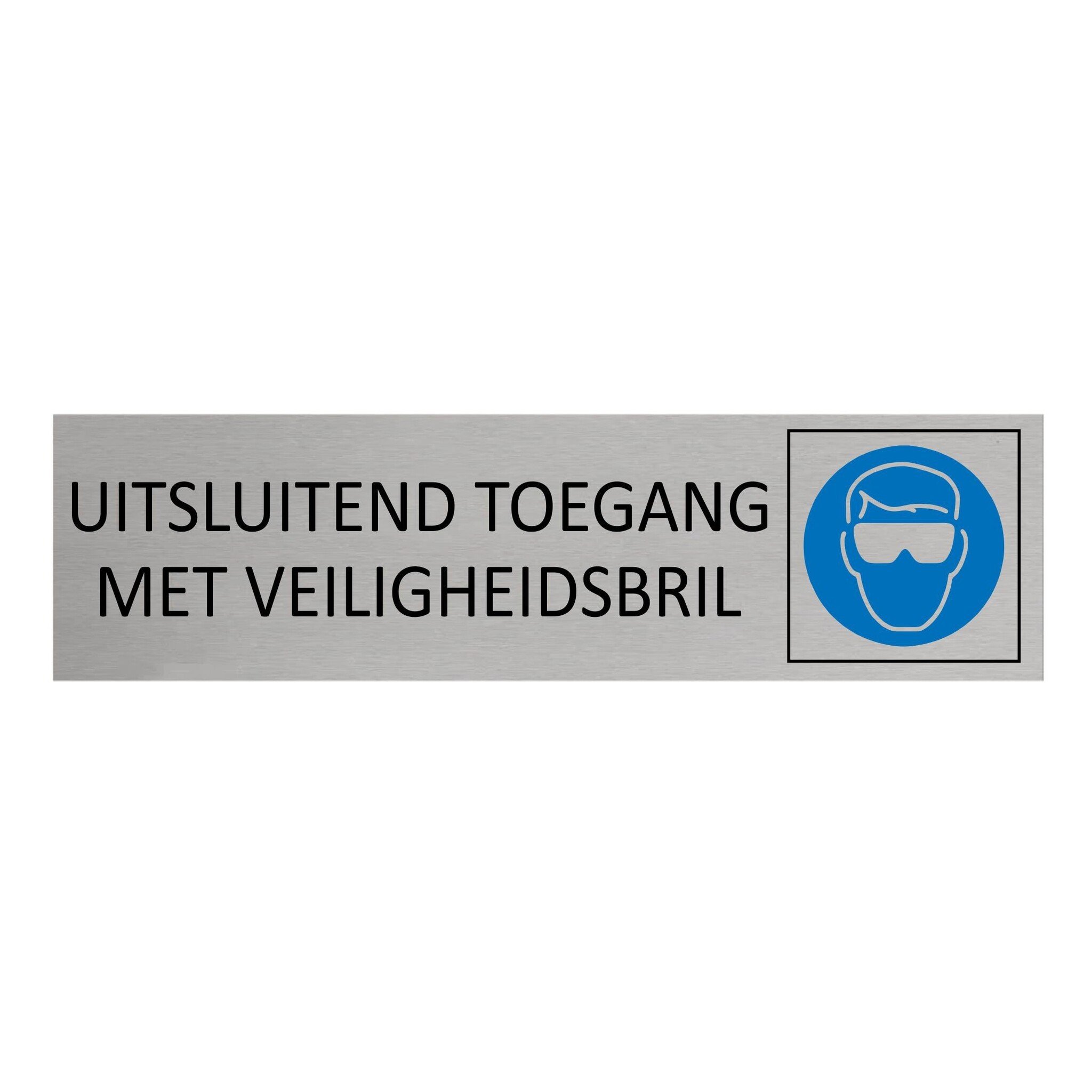 CombiCraft Aluminium deurbordje Uitsluitend toegang met veiligheidsbril 165 x 45 mm - per 1 stuk