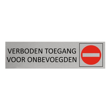 CombiCraft Aluminium deurbordje Verboden toegang voor onbevoegden  165 x 45 mm - per 1 stuk