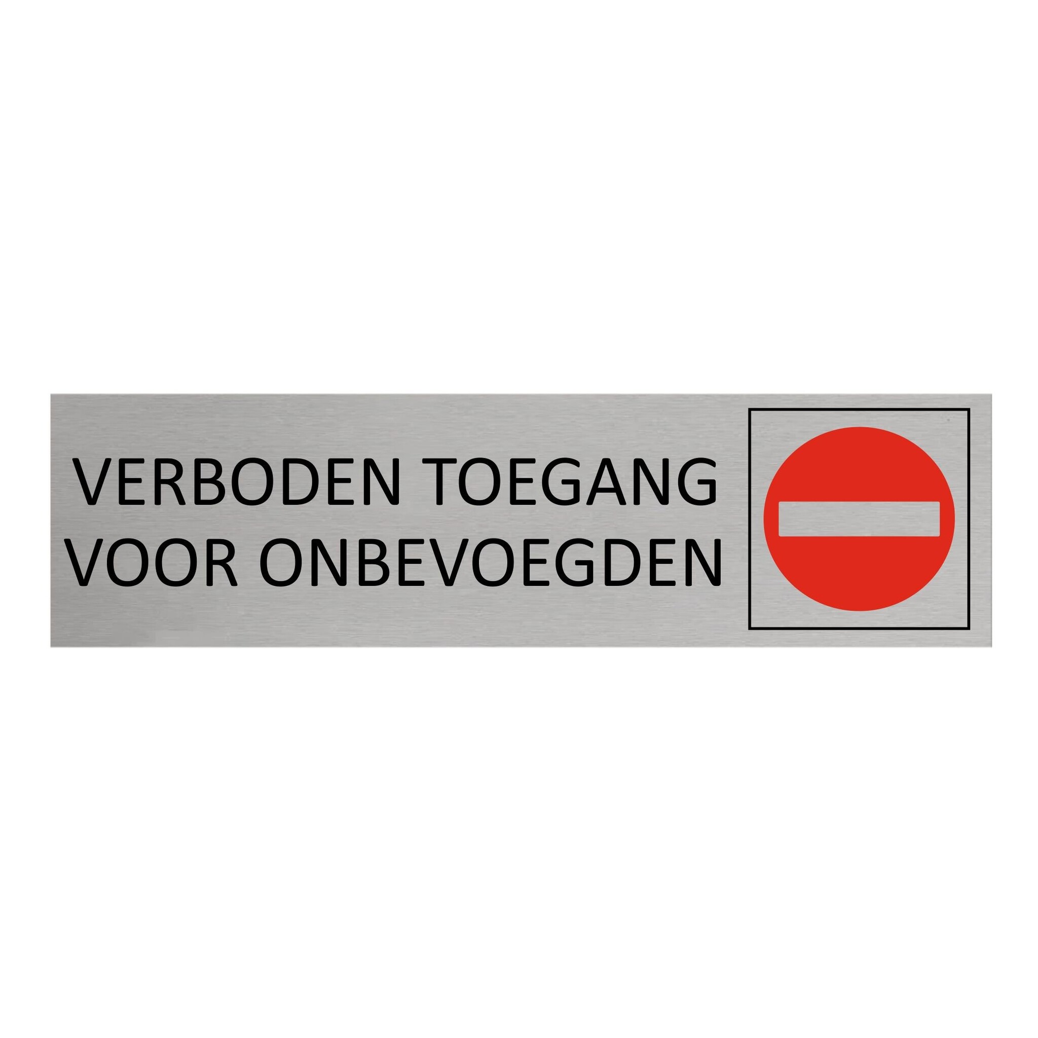 CombiCraft Aluminium deurbordje Verboden toegang voor onbevoegden 165 x 45 mm - per 1 stuk