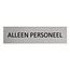 CombiCraft Aluminium deurbordje Alleen personeel 165 x 45 mm - per 1 stuk