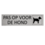 CombiCraft Aluminium deurbordje Pas op voor de hond 165 x 45 mm - per 1 stuk