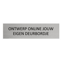 Zilver aluminium deurbordje eigen ontwerp