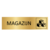 Goud aluminium deurbordje Magazijn