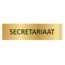 Goud aluminium deurbordje Secretariaat 165x45mm - per 1 stuk