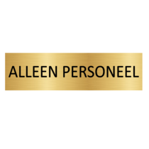 Goud aluminium deurbordje Alleen Personeel
