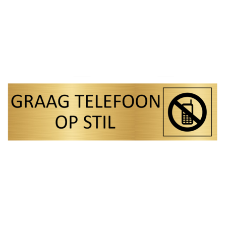 Goudkleurig Aluminium  Bordje Telefoon op stil zetten 165x45mm - per 1 stuk