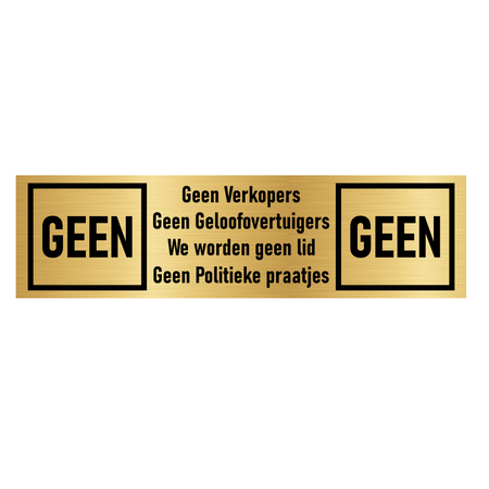 CombiCraft Goud aluminium deurbordje in 165x45mm - per 1 stuk met GEEN Verkopers aan de deur, geen geloofsovertuigers, geen politiek en we worden geen lid