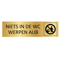 Goud aluminium deurbordje Niets in de WC werpen