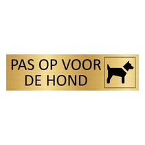 Goud aluminium deurbordje Pas op voor de hond
