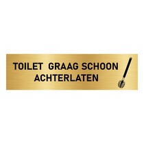 Goud aluminium deurbordje Toilet graag schoon achterlaten