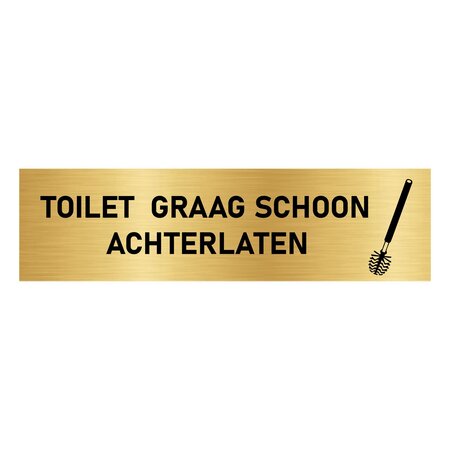 CombiCraft Goud aluminium deurbordje Toilet graag schoon achterlaten 165 x 45 mm - per 1 stuk