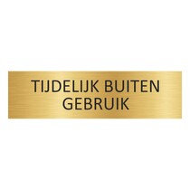 Goud aluminium deurbordje Tijdelijk buiten gebruik
